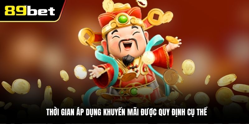 Thời gian áp dụng khuyến mãi được quy định cụ thể
